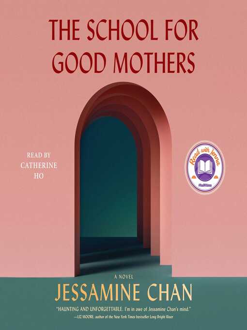 Title details for The School for Good Mothers: a Novel by Jessamine Chan - Available